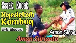 Sedekah Komboq Aman Surianto vs Aman Slabit @GemaPantura