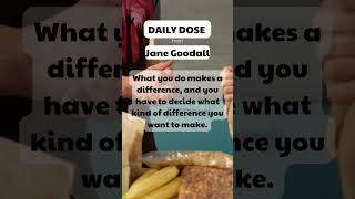 Daily Dose of Inspiration from #janegoodall #dailydose #goodmorning #quotes #makeadifference