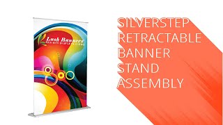 How to Assemble Silverstep Retractable Banner Stands