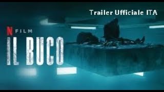 Il Buco: Trailer Ufficiale ITA