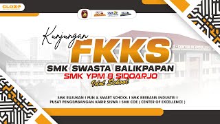 KUNJUNGAN FKKS SMK SWASTA BALIKPAPAN 2024