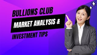 Bullions Club Market Analysis & Investment Tips #greenhopper #trading #coins