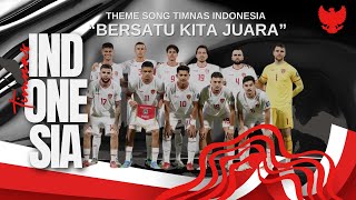 BERSATU KITA JUARA -  TIMNAS INDONESIA SONG