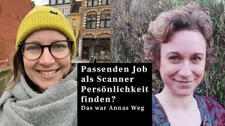 Passenden Job als Scanner Persönlichkeit | Arbeiten als vielinteressiertes Multitalent - Anna's Weg