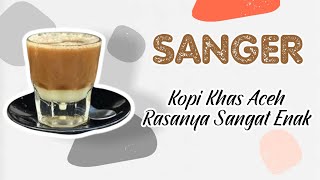 Kopi Khas Aceh Rasanya Luar Biasa I SESI 40