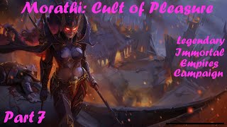 Total War Warhammer 3: Morathi - Cult of Pleasure - Legendary Immortal Empires - Part 7