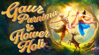 Gaur Purnima And Flower holi