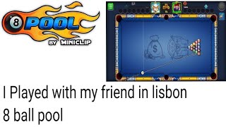 Play with Friend 8bal Pool Match Lisbon Summer Club By Gaming With Adi