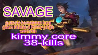 Kimmy Core Savage 38 kills #mobilelegends #kimmy