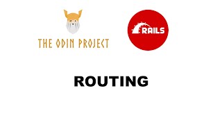 Routing - Ruby on Rails - The Odin Project