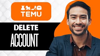 How To Delete Temu Account (Full Guide)