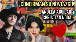 CHRISTIAN NODAL Y ÁNGELA AGUILAR CONFIRMAN SU NOVIAZGO ¿COINCIDENCIA O CAZZUALIDAD?