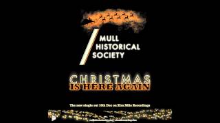 Christmas Is Here Again - Mull Historical Society