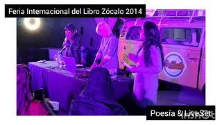 POESÍA & LIVESET - MELISA ARZATE - FERIA INTERNACIONAL DEL LIBRO ZÓCALO 2024 - LA CHULA