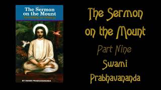 Swami Prabhavananda   Sermon on the Mount According to Vedanta Part 9