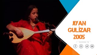 JIYAN  KOCA  GULÎZAR - 2005