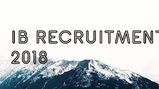 IB RECRUITMENT 2018