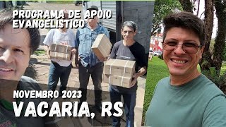 Chegada de material evangelístico em Vacaria, RS, Novembro 2023 l APOIO EVANGELÍSTICO