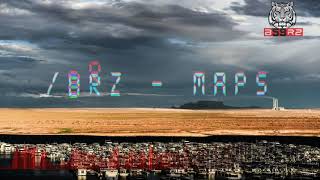 BRZ - MUSIC - BEAT # MAPS #FREE