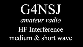 G4NSJ - Interference HF short medium wave amateur ham radio