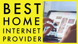 Best Home Internet Provider in 2023 - Top residential ISPs