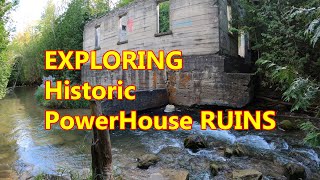 #86. Exploring the Abandoned Dufferin Powerhouse.