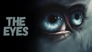 The Eyes | CreepyPasta