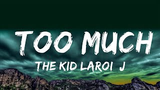 The Kid LAROI, Jung Kook, Central Cee - TOO MUCH (Lyrics)  | 20 Min Lyrics