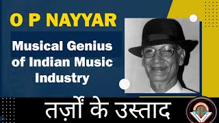 O P Nayyar | तर्ज़ों के सुल्तान | Music composer | Yaadon Ka Canvas | Bhandvision