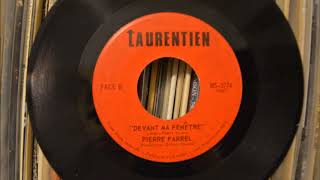 Pierre Farrel  - Devant ma fenêtre (Laurentien; 197?)