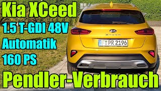 Pendler - Verbrauch Kia XCeed 1.5 T-GDI 48V (160 PS) DCT7 MHEV Mildhybrid Alltag Test Bericht POV