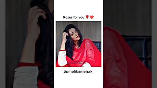 Roses for you 🌹❤️ ft.mallikasingh #mallikasingh #sumedh Sumelikamehak #shorts