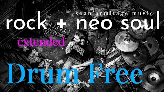 Drumless Backing Track Rock + Neo Soul Inspired Extended Version (92 BPM)