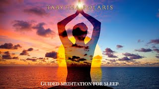 TABYTHA POLARIS - Guided Meditation for Sleep