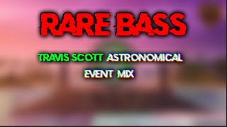 Travis Scott's Astronomical Mix [Bass Boosted]🔊 (Rare Bass Special | Epic Games x Travis Scott)