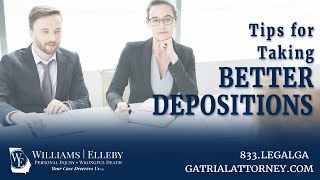 What are some Tips for Taking Better Depositions?