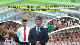 Upacara & Perlombaan Menyambut HUT Ke-78 RI | SMK An Nurmaniyah