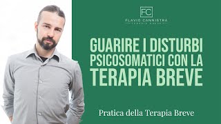 Guarire i disturbi psicosomatici con la Terapia Breve