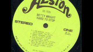 Betty Wright - It's Hard To Stop (Doing Something When It's Good To You)