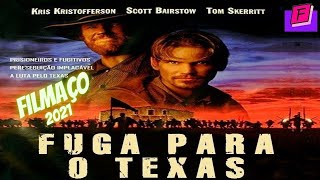 Filme faroeste Fuga para o Texas completo dublado