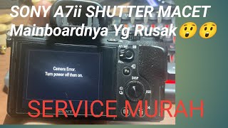 Sony a7ii Galat kamera - Camera Error