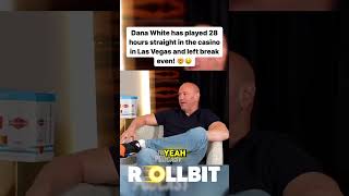 Dana White Gambled For 28 Hours Straight In The Casino! #danawhite #gambling #casino #lasvegas