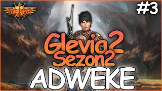 Glevia2 Sezon II [#3/12] - PROGRESIK | ALCHEMIA | DUNG WĘŻOWY