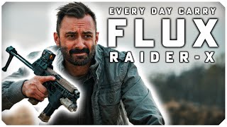 The Flux Raider-X | An Every Day Carry Sub Gun?