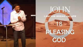 Pleasing God | The Gospel According to John (Part 18) | Tom Stephen