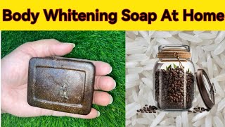 Homemade Full Body Whitening Soap just 3 days and see results || How to make Whitening soap at home