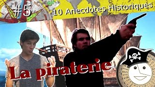 LES PIRATES - 10 Anecdotes Historiques