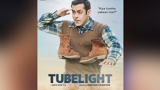 Tubelight New Poster | Salman Khan In An INNOCENT Avatar