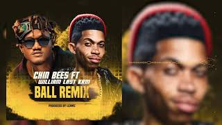 Chin Bees feat.  William Last KRM - Ball Remix (Official Audio)