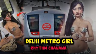 Delhi Metro Girl Viral Video || Rhythm Chanana - GhausS